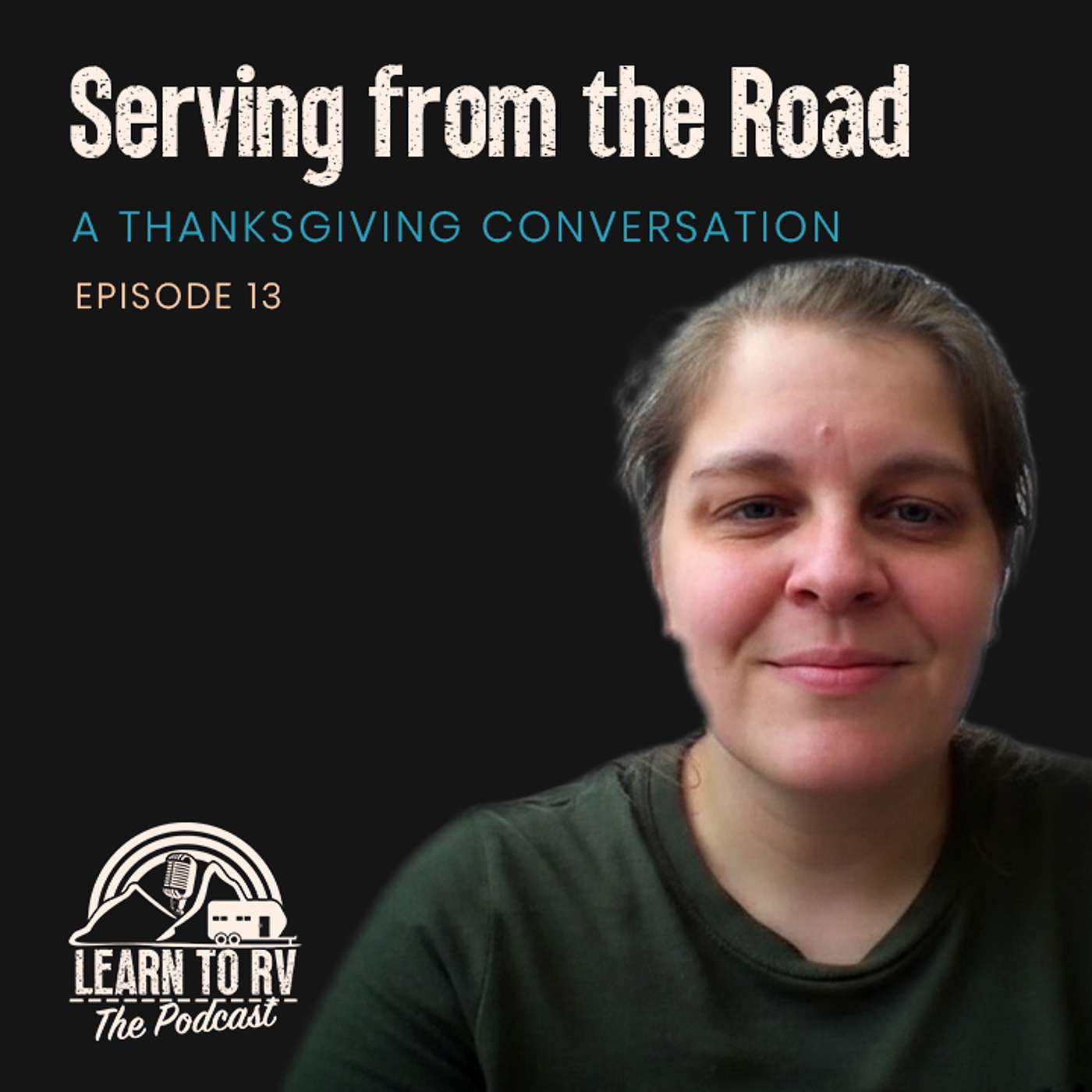 Serving from the Road: A Thanksgiving Conversation