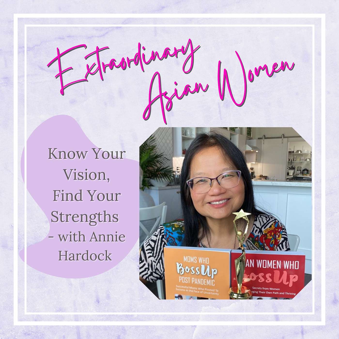 Know Your Vision, Find Your Strengths with Annie Hardock