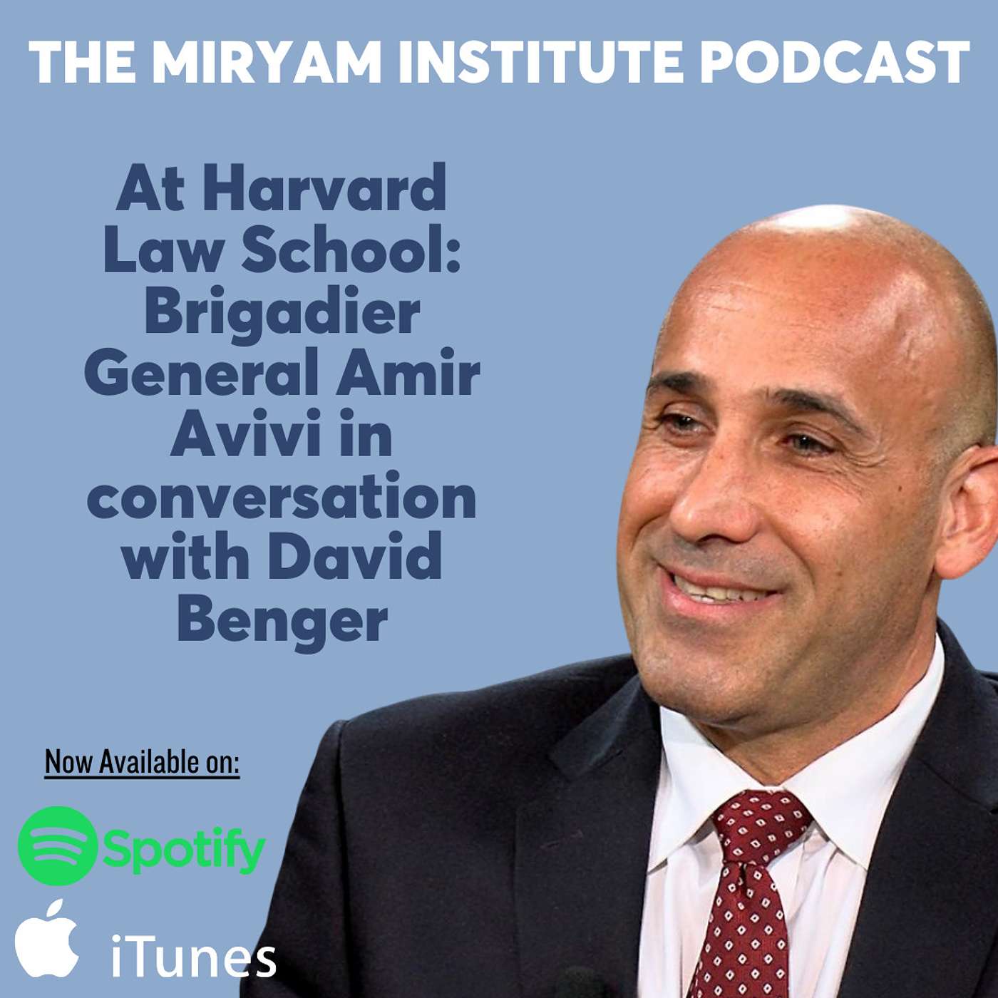 At Harvard Law School: Brigadier General Amir Avivi in conversation with David Benger