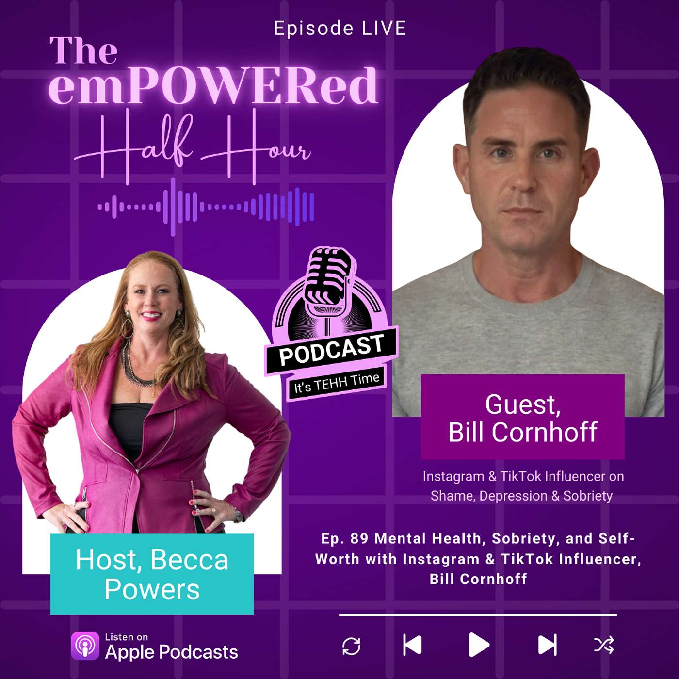 Mental Health, Sobriety, and Self-Worth with Instagram & TikTok Influencer, Bill Cornhoff