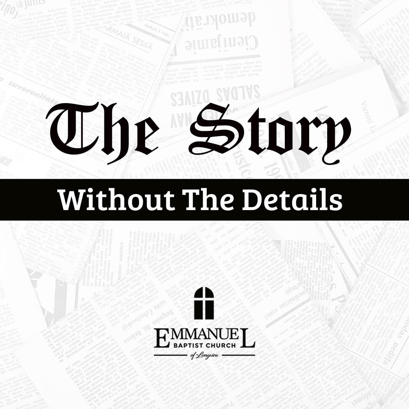 The Story Without The Details - Sunday AM 2/14/21 - Pastor Bob Gray II episode artwork