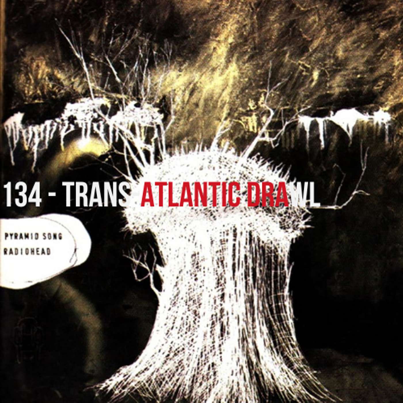 Trans-Atlantic Drawl (Pyramid Song Single)