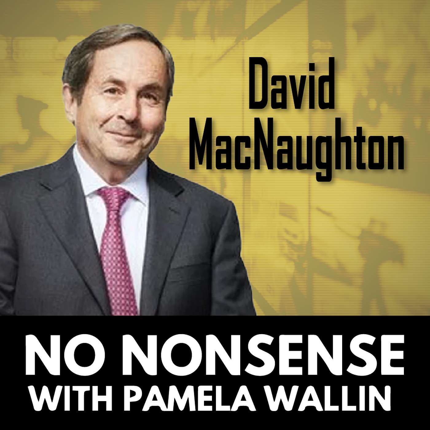 Trump Presidency 2.0 & Canada-US Relations with David MacNaughton