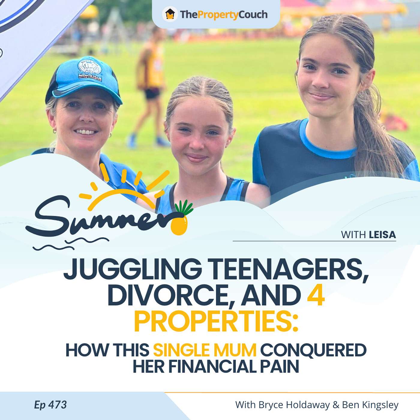 473 | Juggling Teenagers, Divorce, and 4 Properties: How This Single Mum Conquered Her Financial Pain - Chat with Leisa