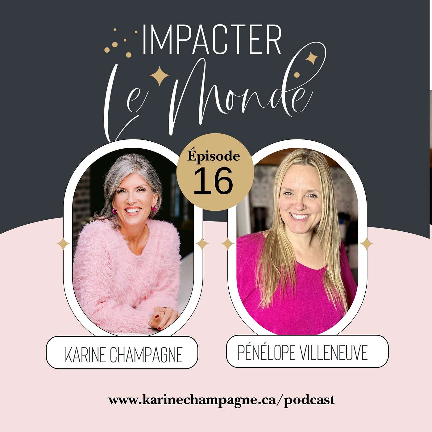 Impacter le monde avec Karine Champagne