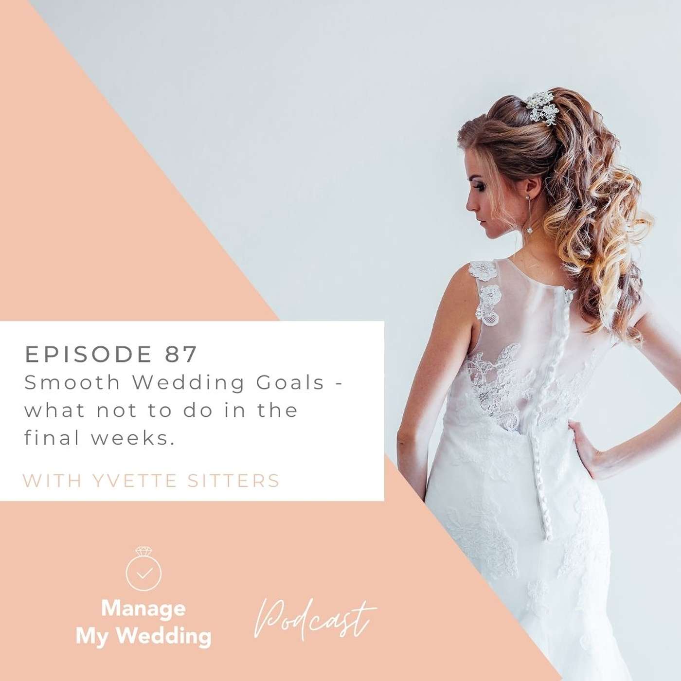 Smooth wedding goals - what not to do in the final weeks MMW87