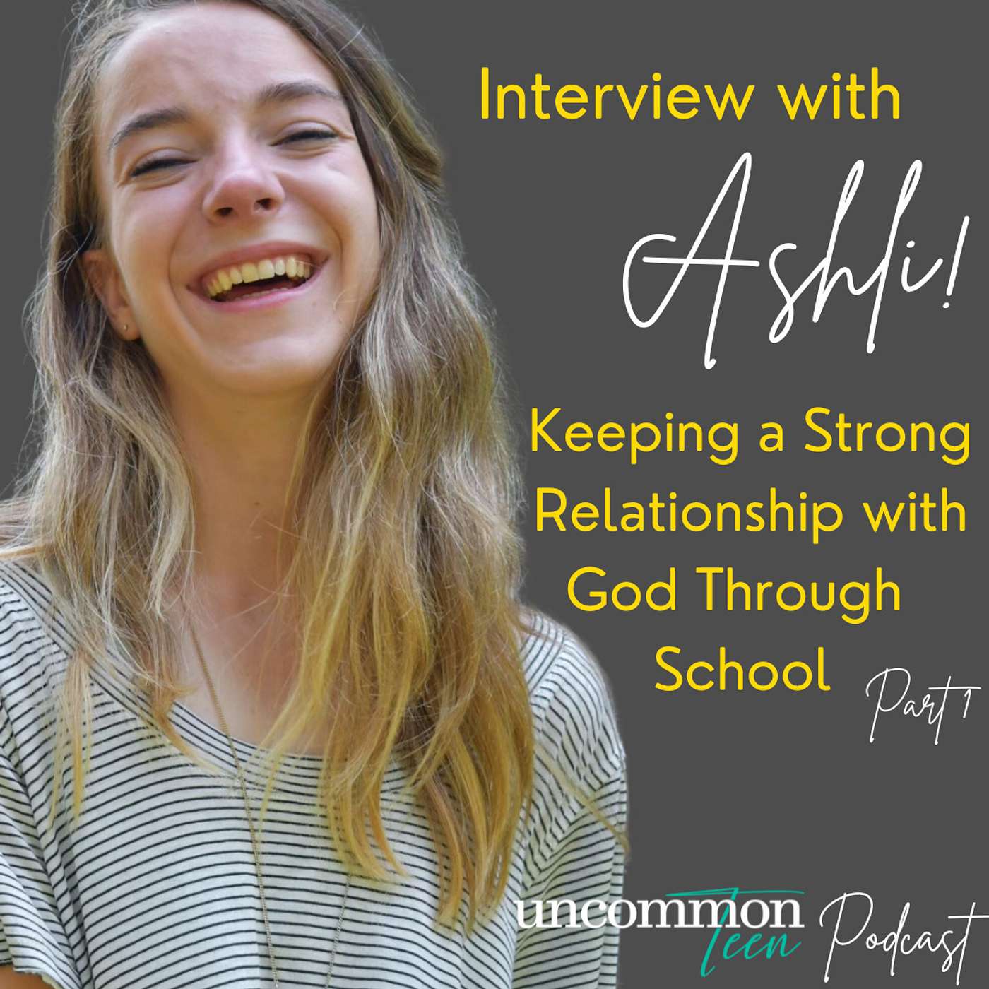 UncommonTEEN: The Podcast for Christian Teen Girls