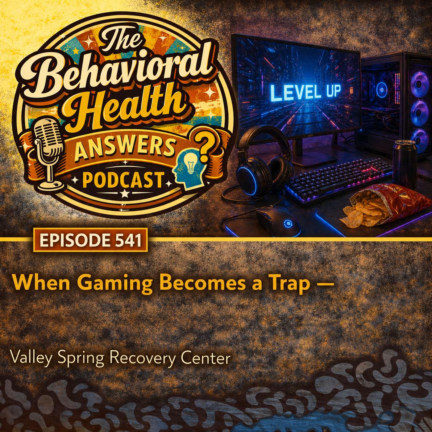 Episode 541: When Gaming Becomes a Trap | Valley Spring Recovery Center episode artwork