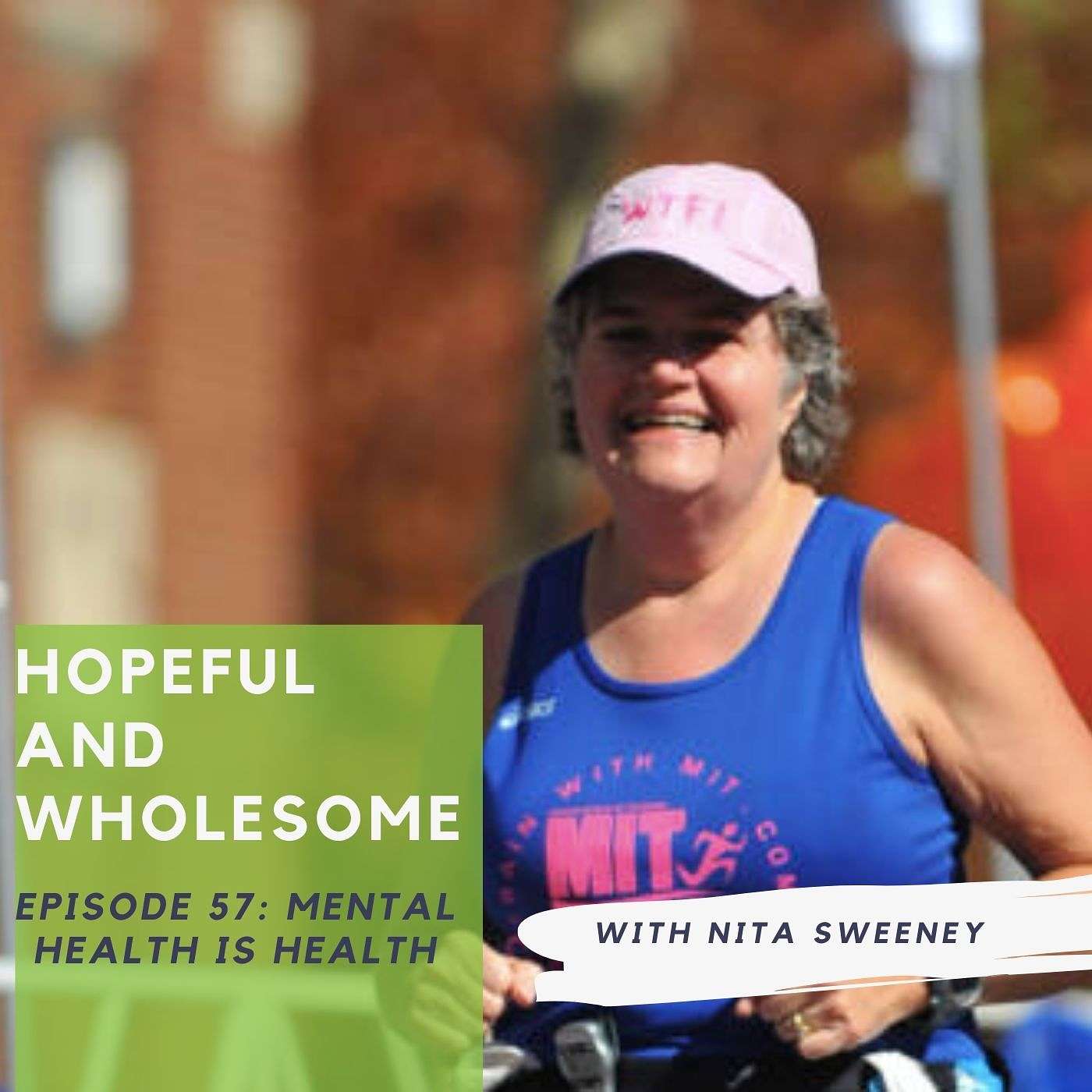 Mental Health is Health with Nita Sweeney