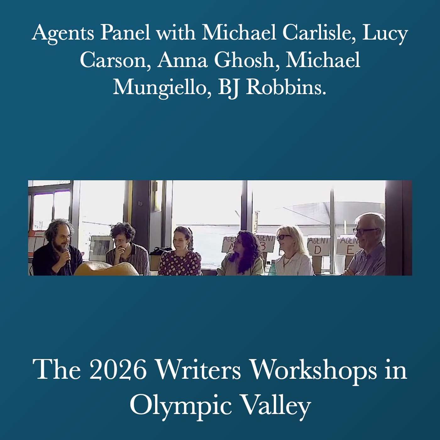 Writers Workshops 2026 - Agents Panel with Michael Carlisle, Lucy Carson, Anna Ghosh, Michael Mungiello, BJ Robbins episode artwork