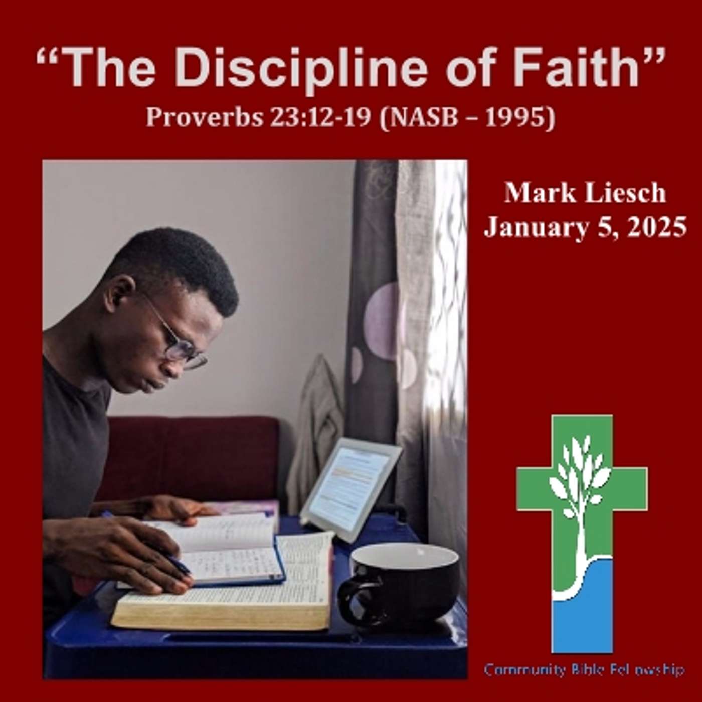 01.05.25 The Discipline Of Faith - Proverbs 23:12-19