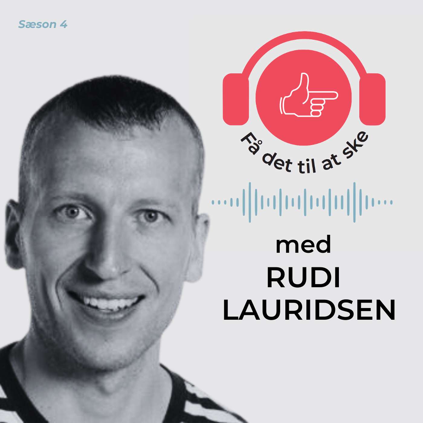 #144 Få Det Til At Ske med Rudi Lauridsen & læringsfællesskabet