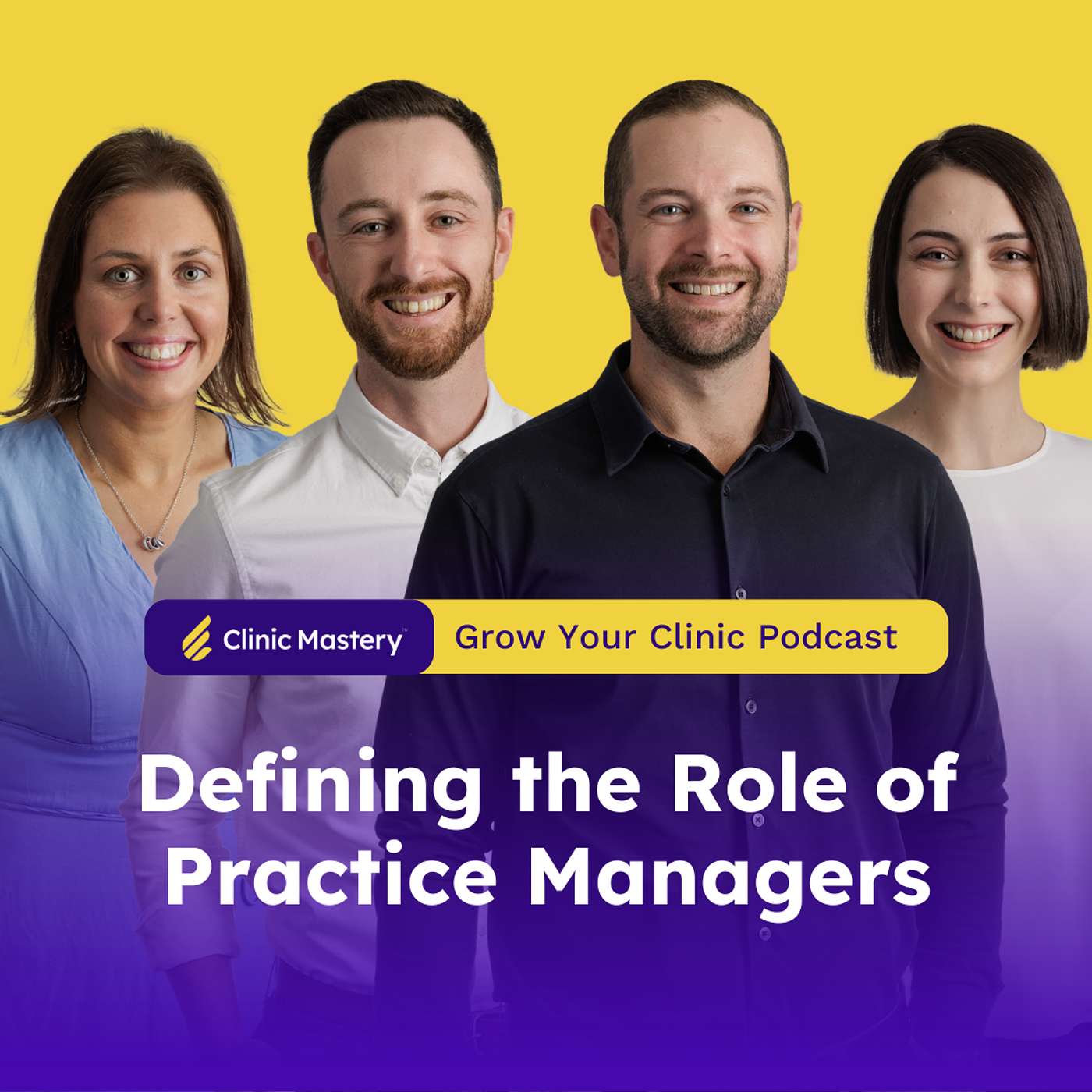Clinic Mastery | Defining the Role of Practice Managers | GYC Podcast 318 episode artwork