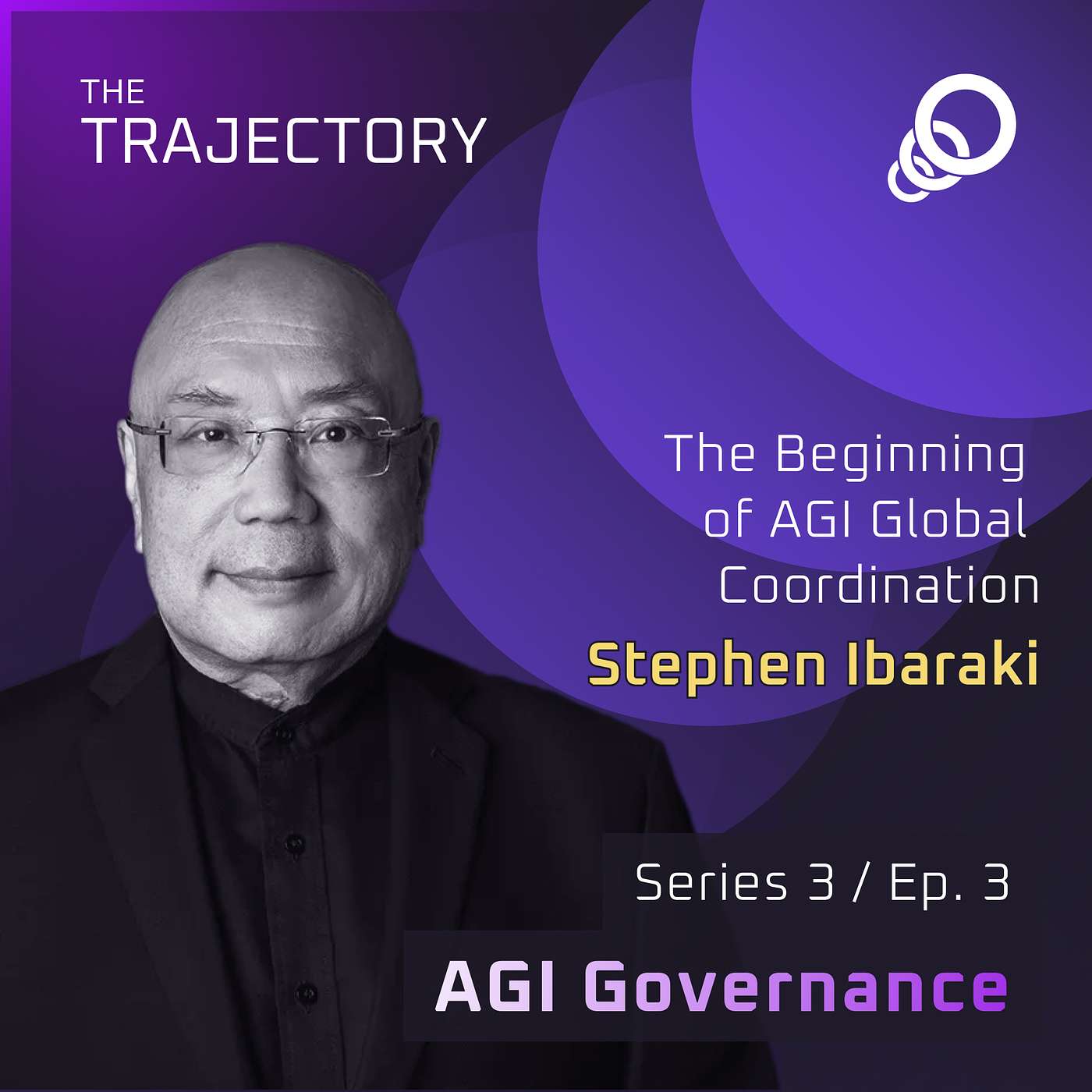 Stephen Ibaraki - The Beginning of AGI Global Coordination [AGI Governance, Episode 3]
