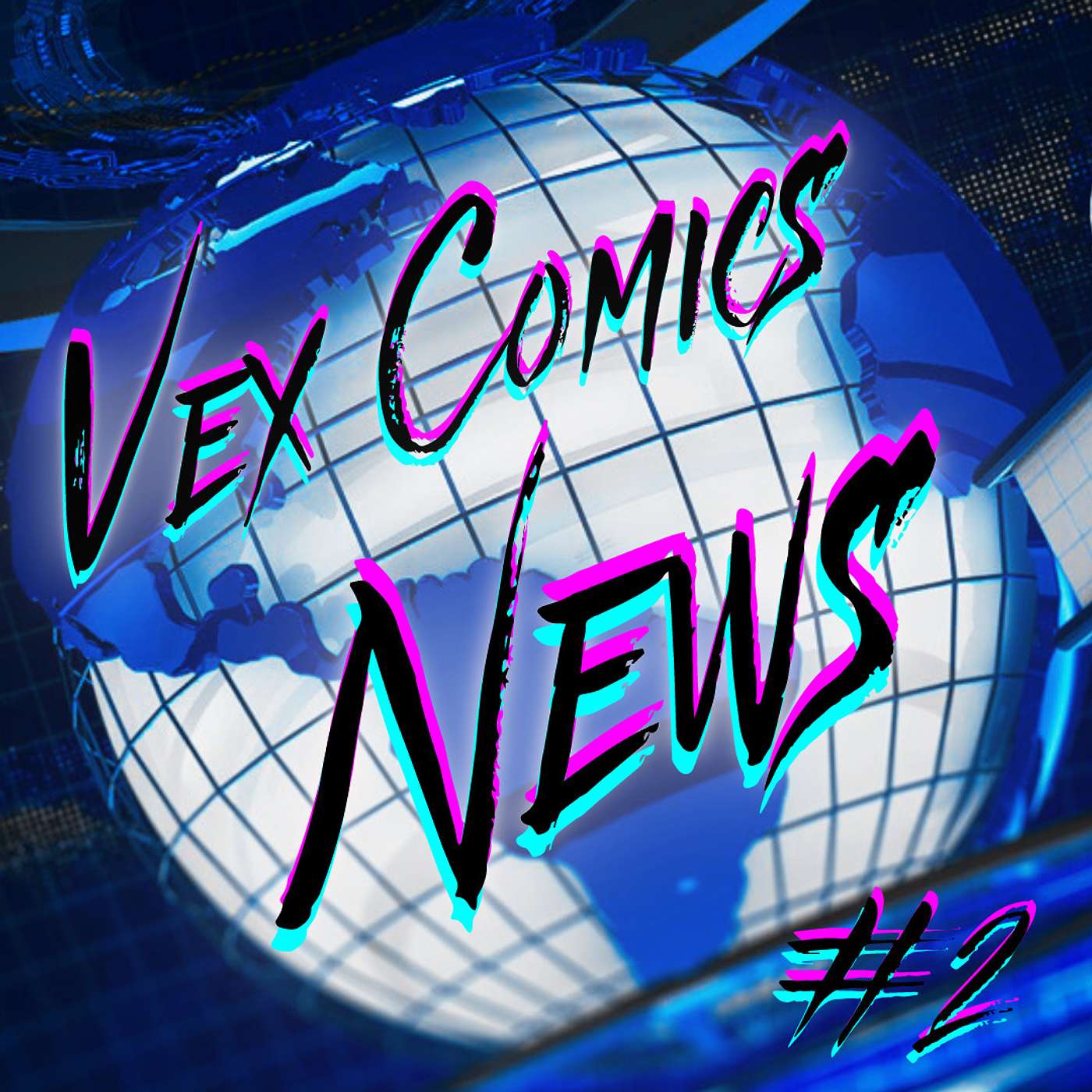 Vex Comics News #2