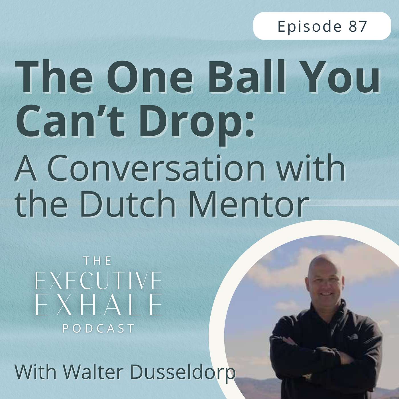 The Executive Exhale Podcast