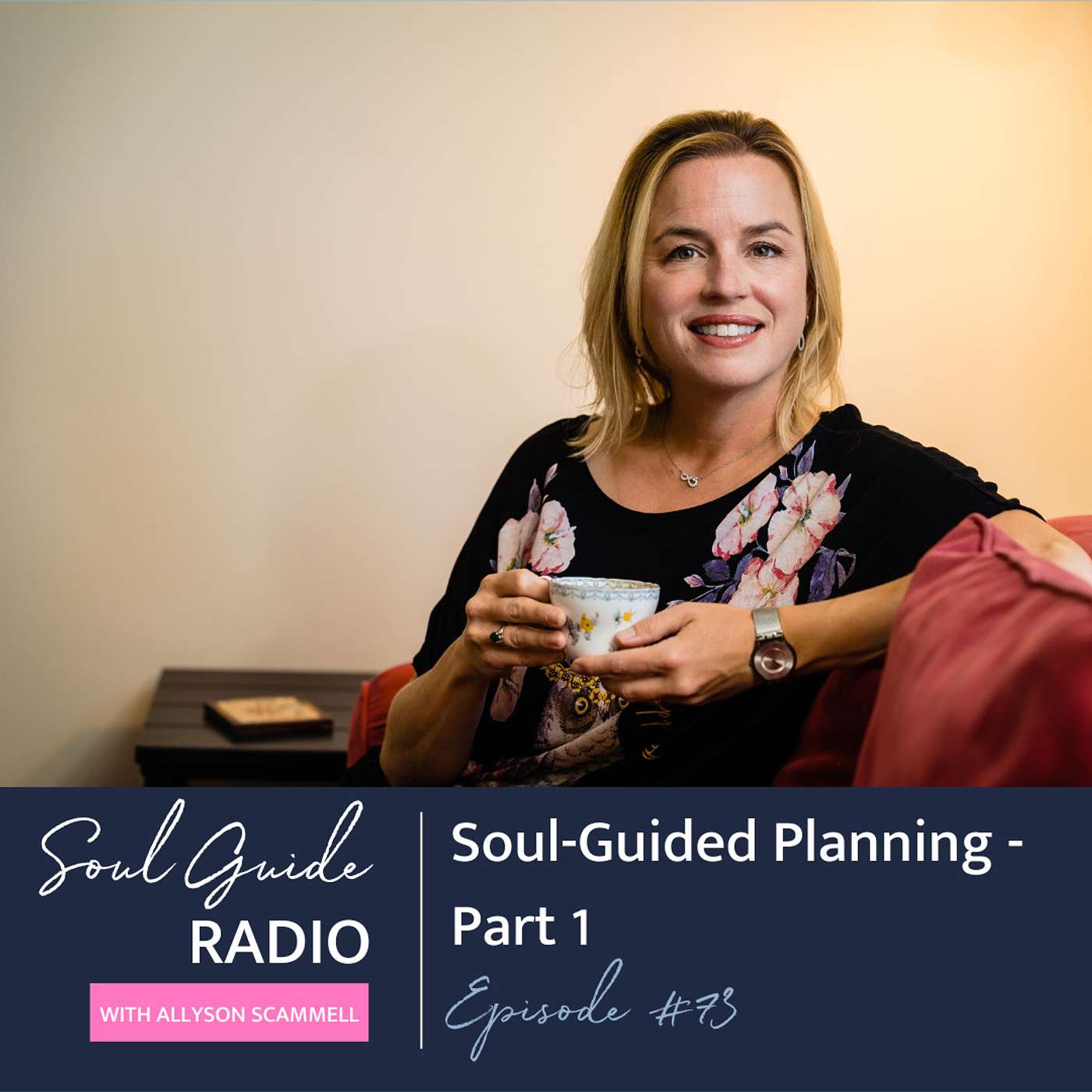 Soul Guide Radio with Allyson Scammell