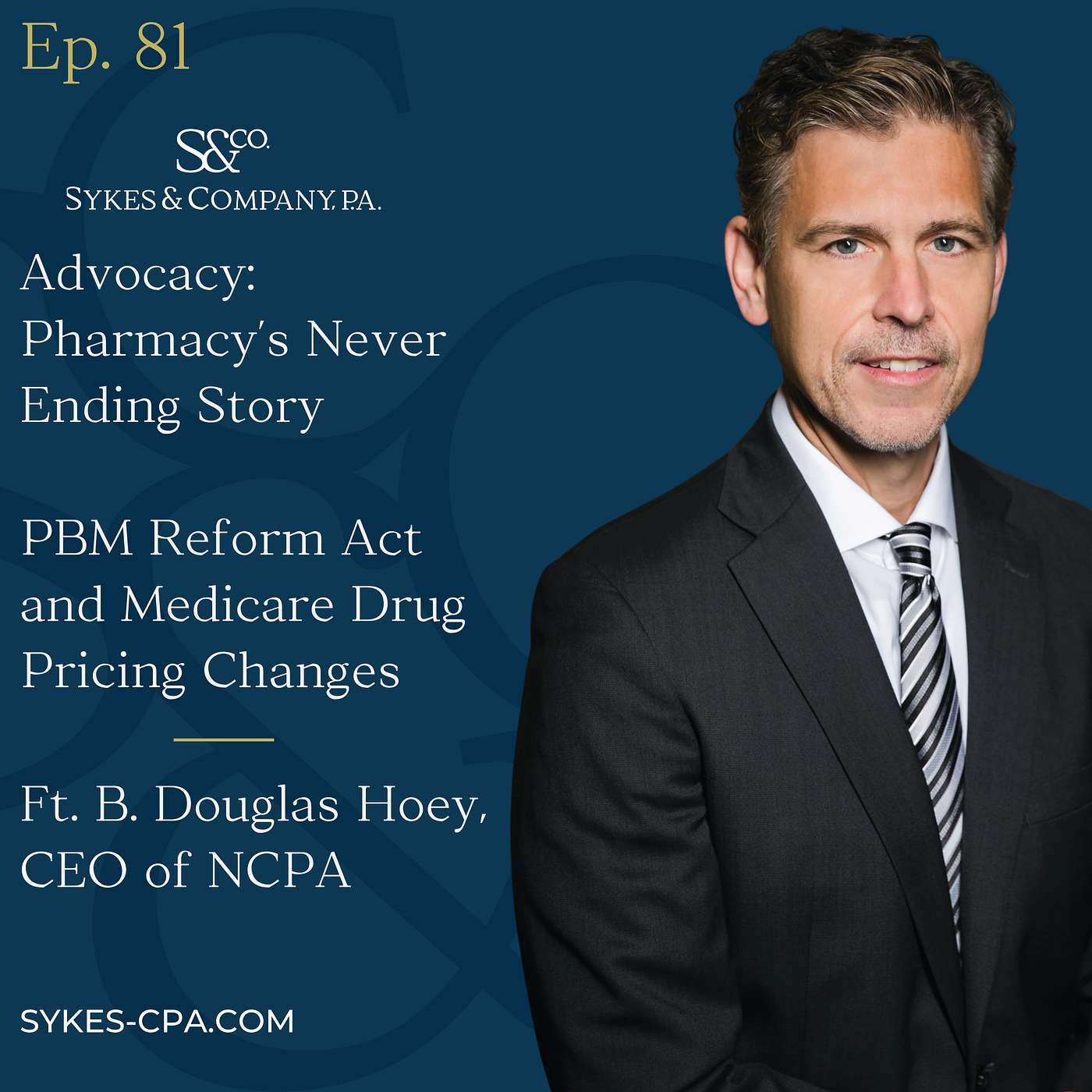The Bottom Line Pharmacy Podcast: Sykes & Company, P.A.