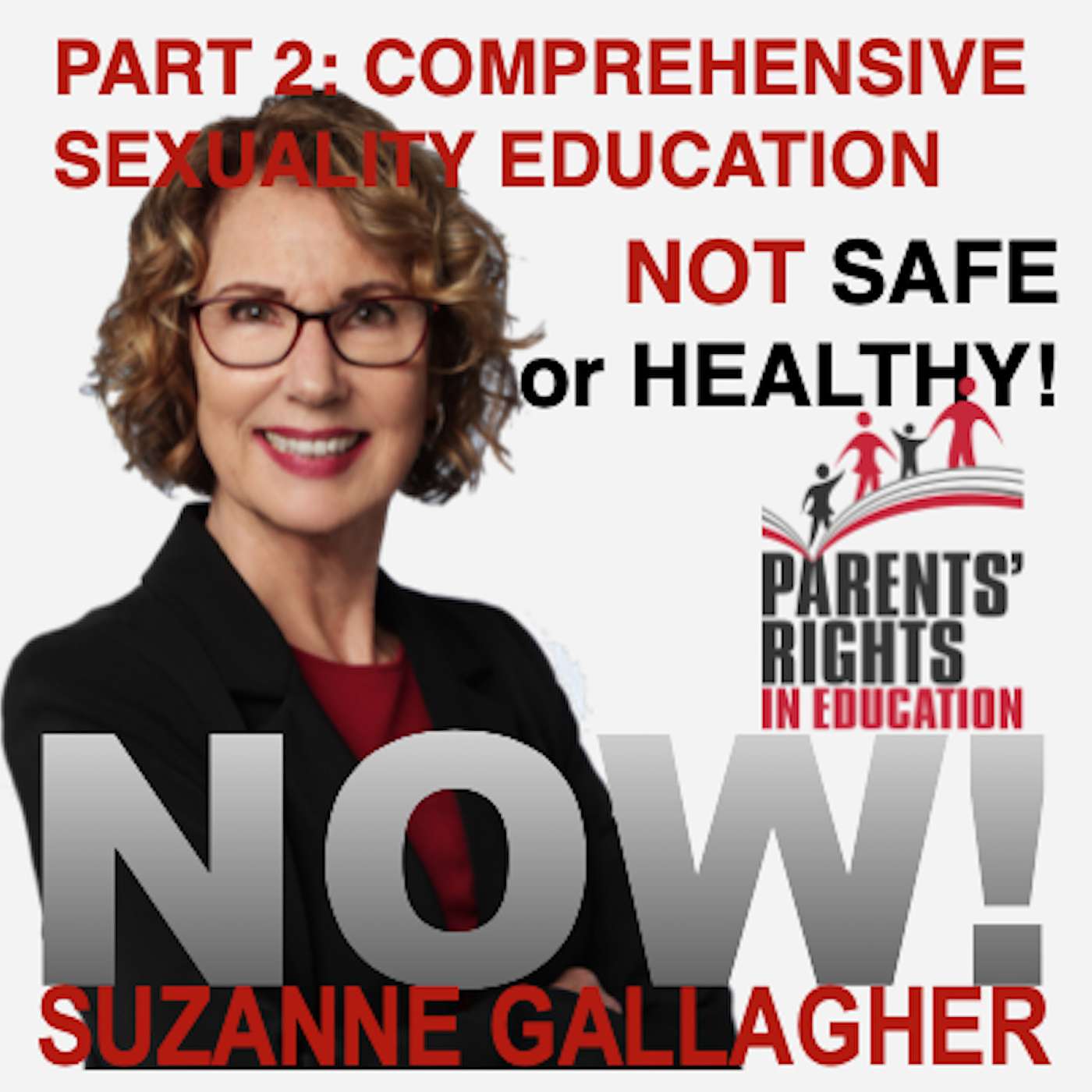 Comprehensive Sexuality Education, PART 3: NOT SAFE or HEALTHY!