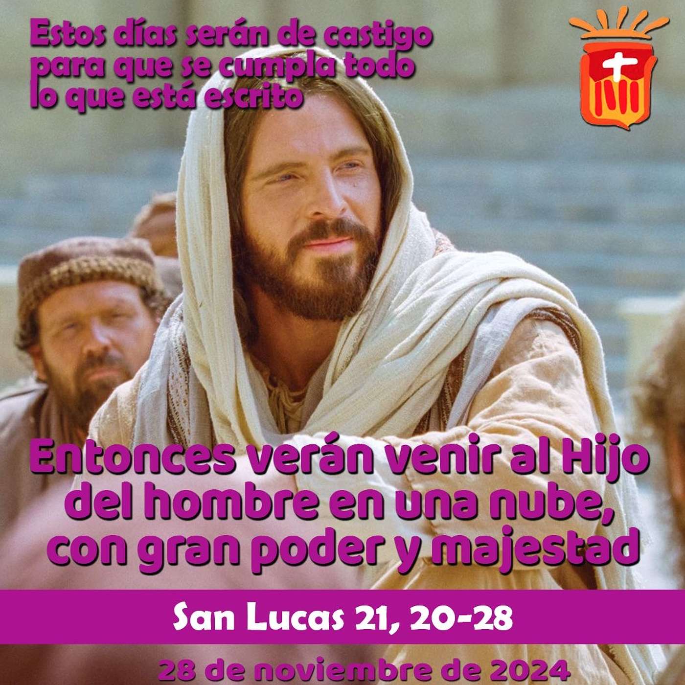 2024-11-28 San Lucas 21, 20-28: Jueves XXXIV Ordinario