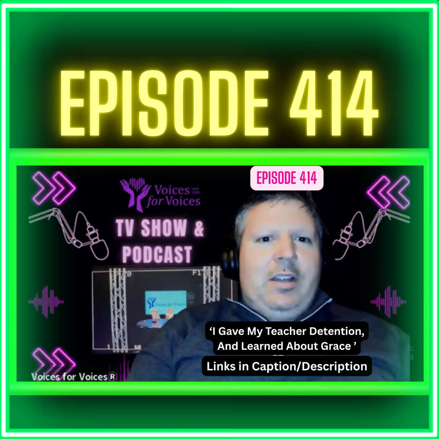 I Gave My Teacher Detention, And Learned About Grace | Episode 414