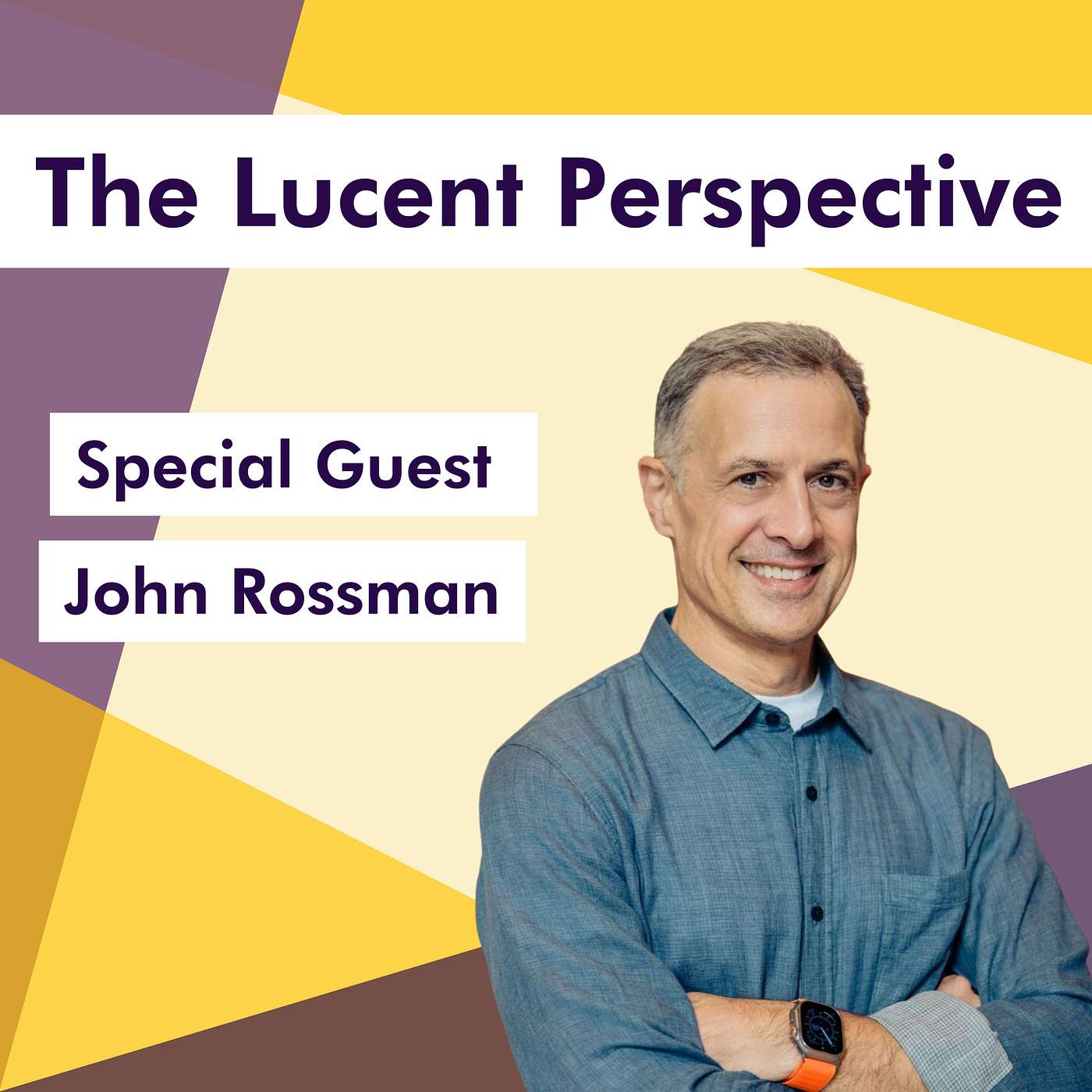 How to Build a Scalable Strategy for Big Bets and Bold Moves with John Rossman