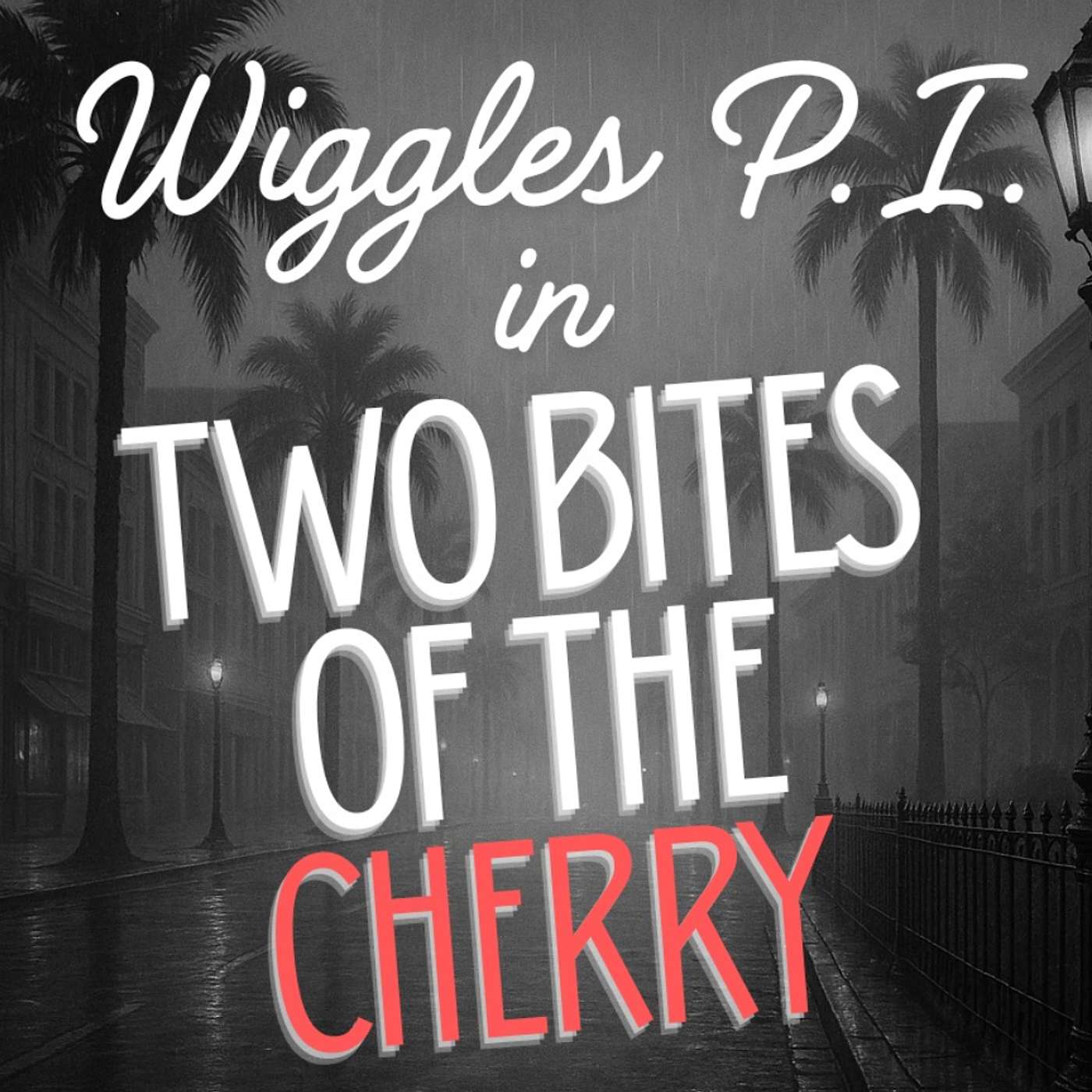 Wiggles PI: Two Bites of the Cherry - Episode 1 Wiggles PI: Two Bites of the Cherry - Episode 1