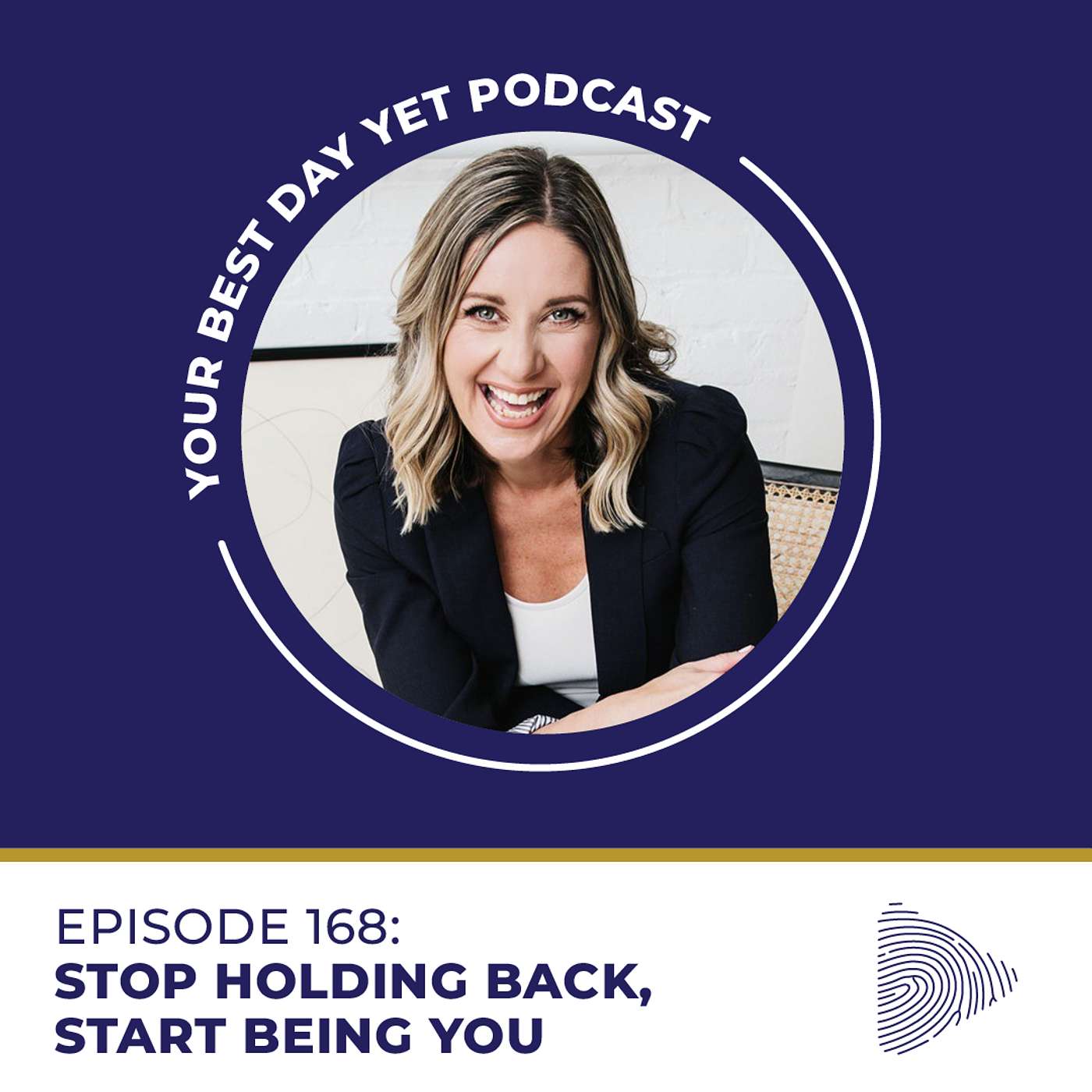 Stop Holding Back, Start Being You