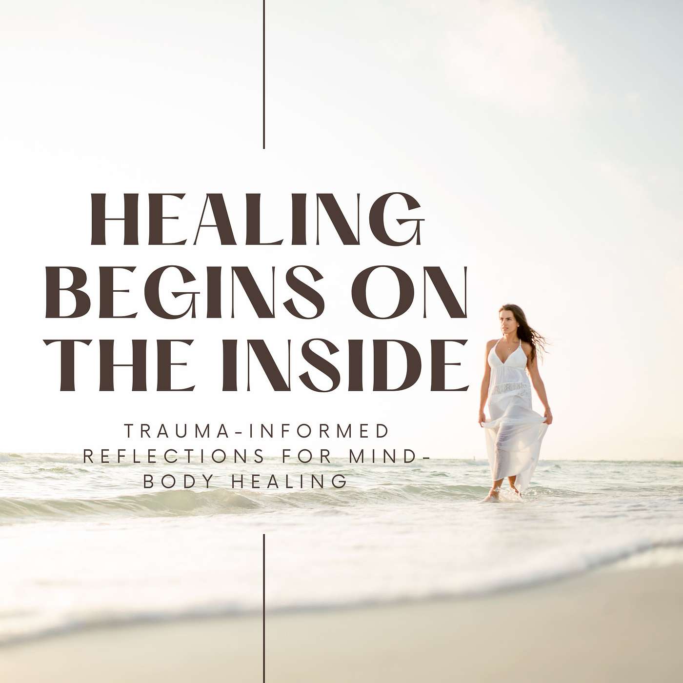 Healing Begins on the Inside