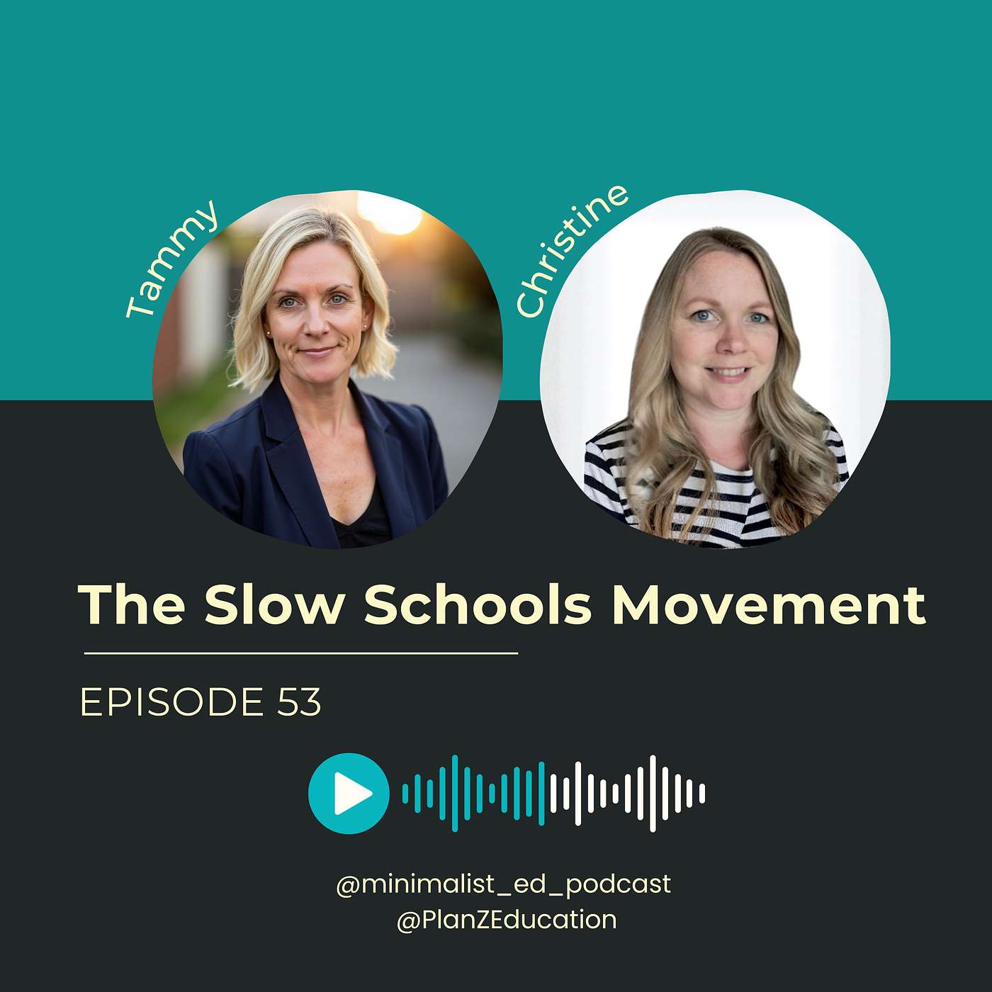 Ep 053 — The Slow Schools Movement with Tammy and Christine episode artwork
