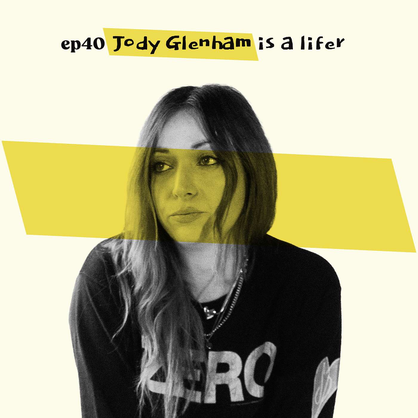 ep40 Jody Glenham is a lifer