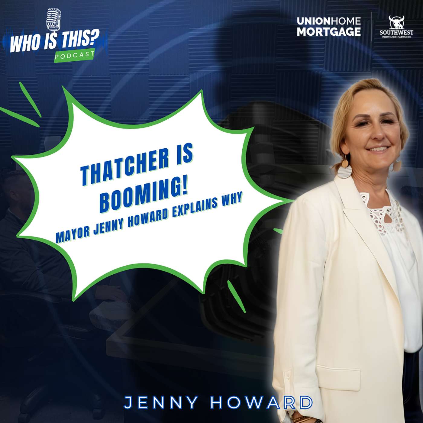 S2 Ep.35 - Thatcher Is Growing Faster Than Ever | Mayor Jenny Howard on Roads, Housing & What's Next episode artwork