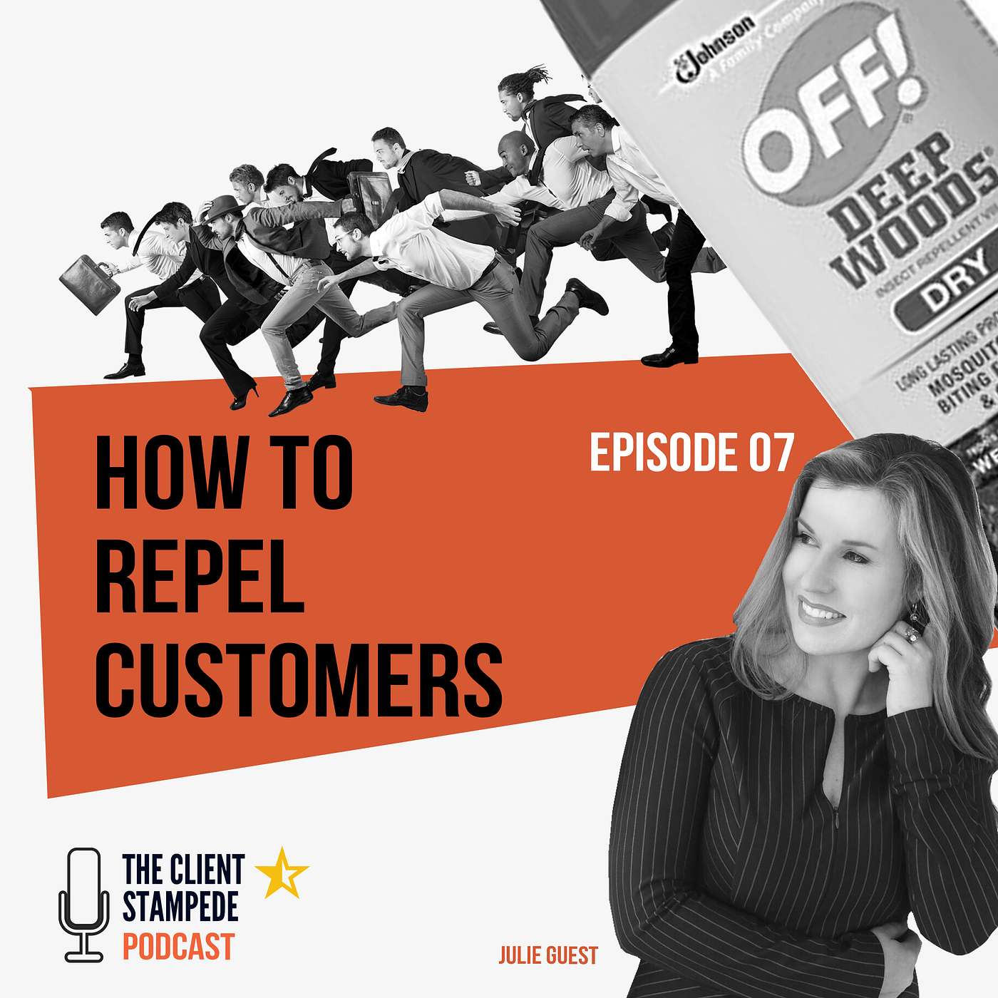 #7 How to Repel Customers