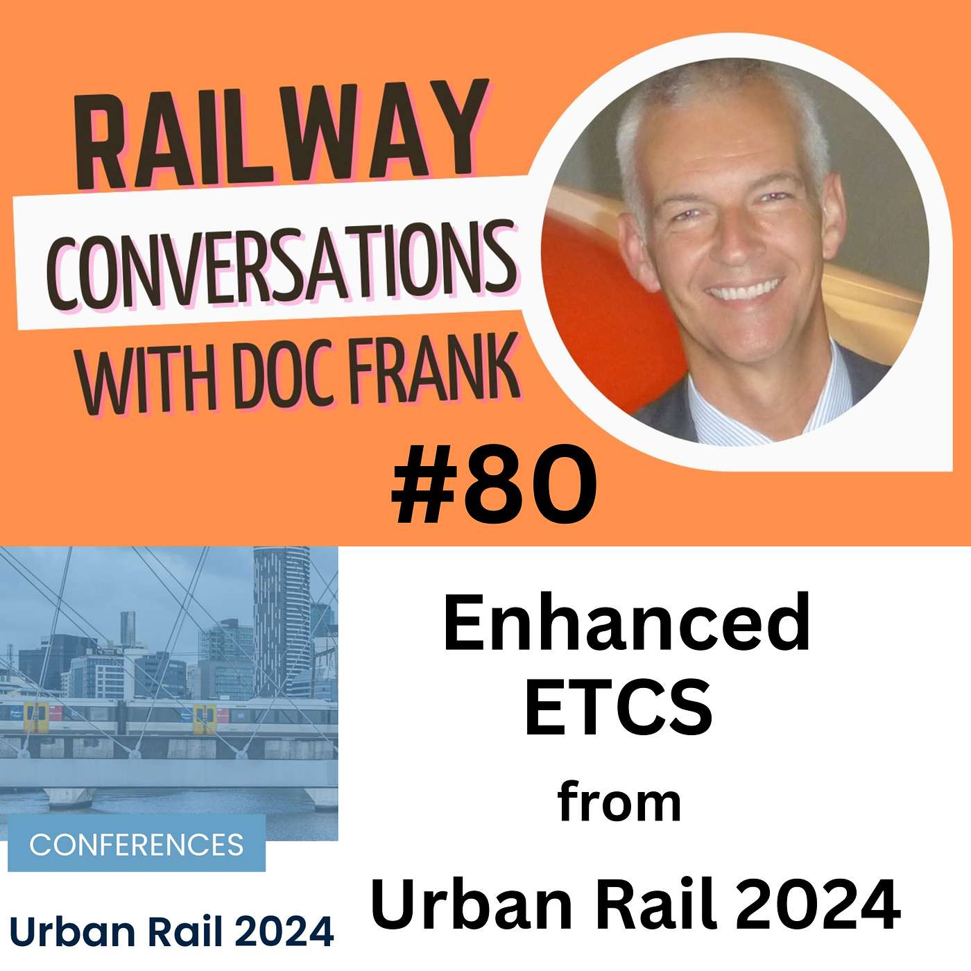 Railway Conversations with Doc Frank