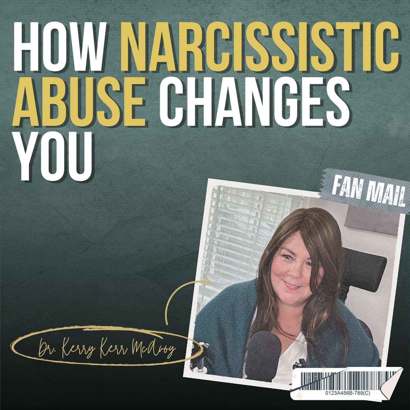 Why Does Surviving Narcissistic Abuse Turn You into Someone You Don't Recognize?