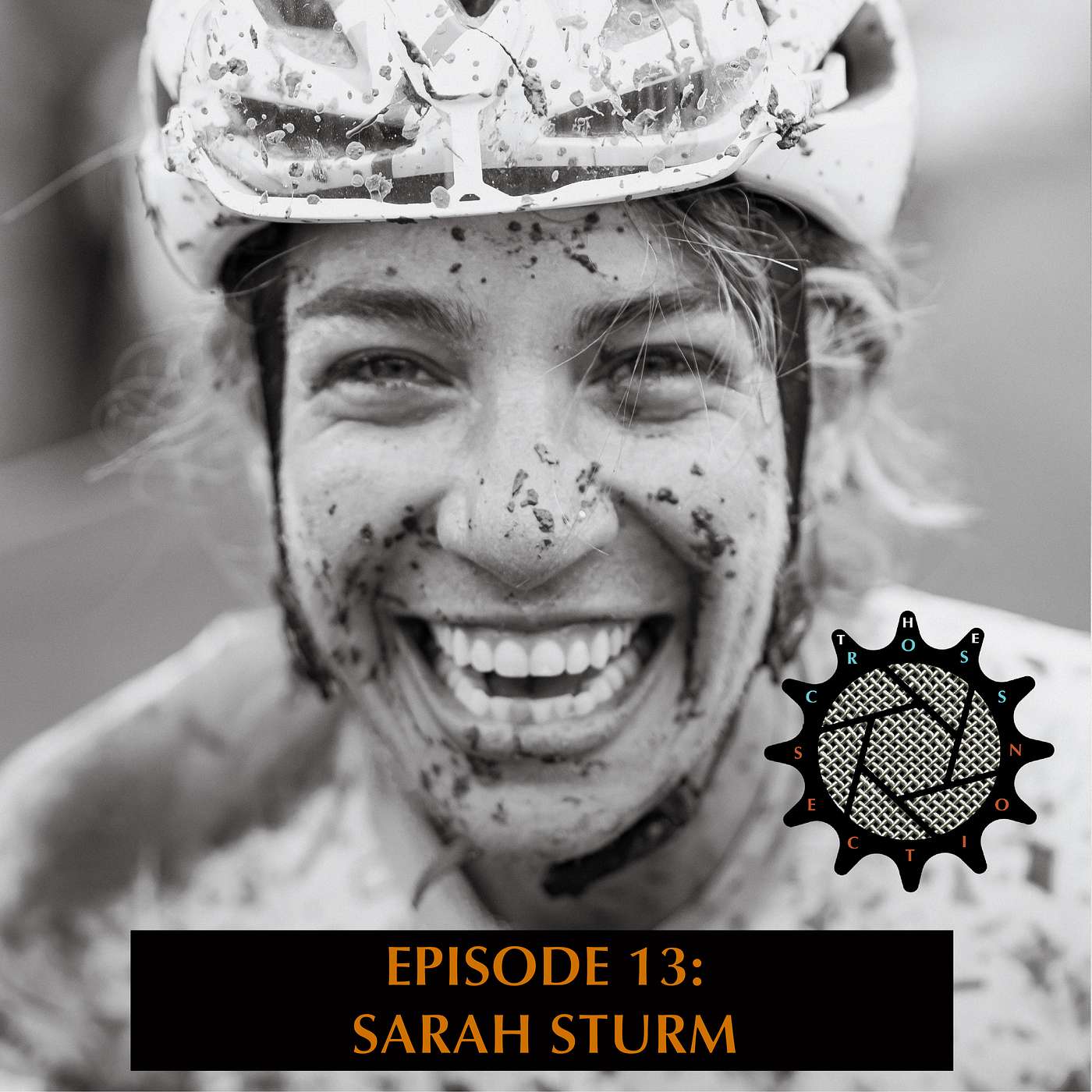 Sarah Sturm - The Zen of Single Speed, Humility and How Crisis & Opportunity are One: Episode 13 Sarah Sturm - The Zen of Single Speed, Humility and How Crisis & Opportunity are One: Episode 13