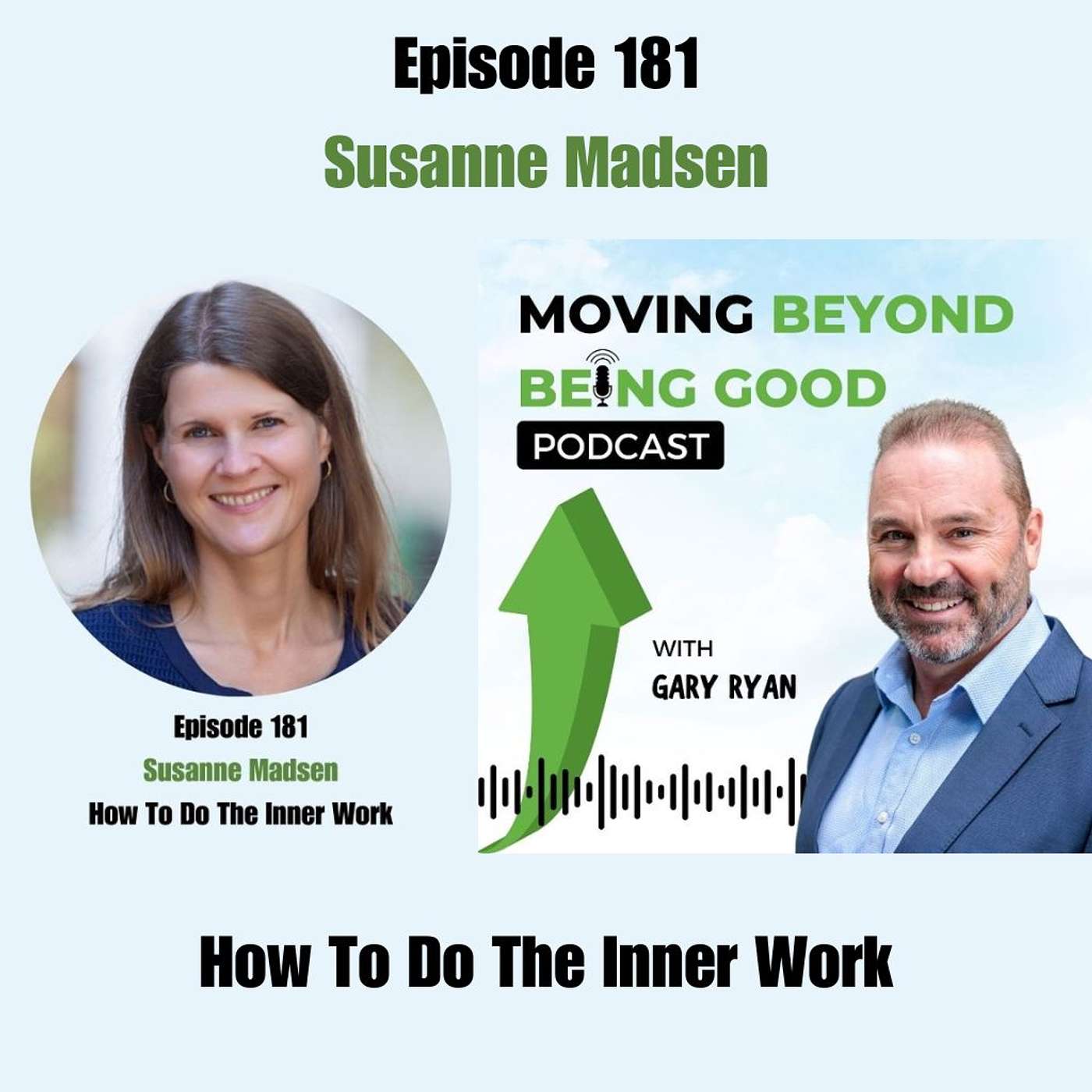 Gary Ryan Moving Beyond Being Good®