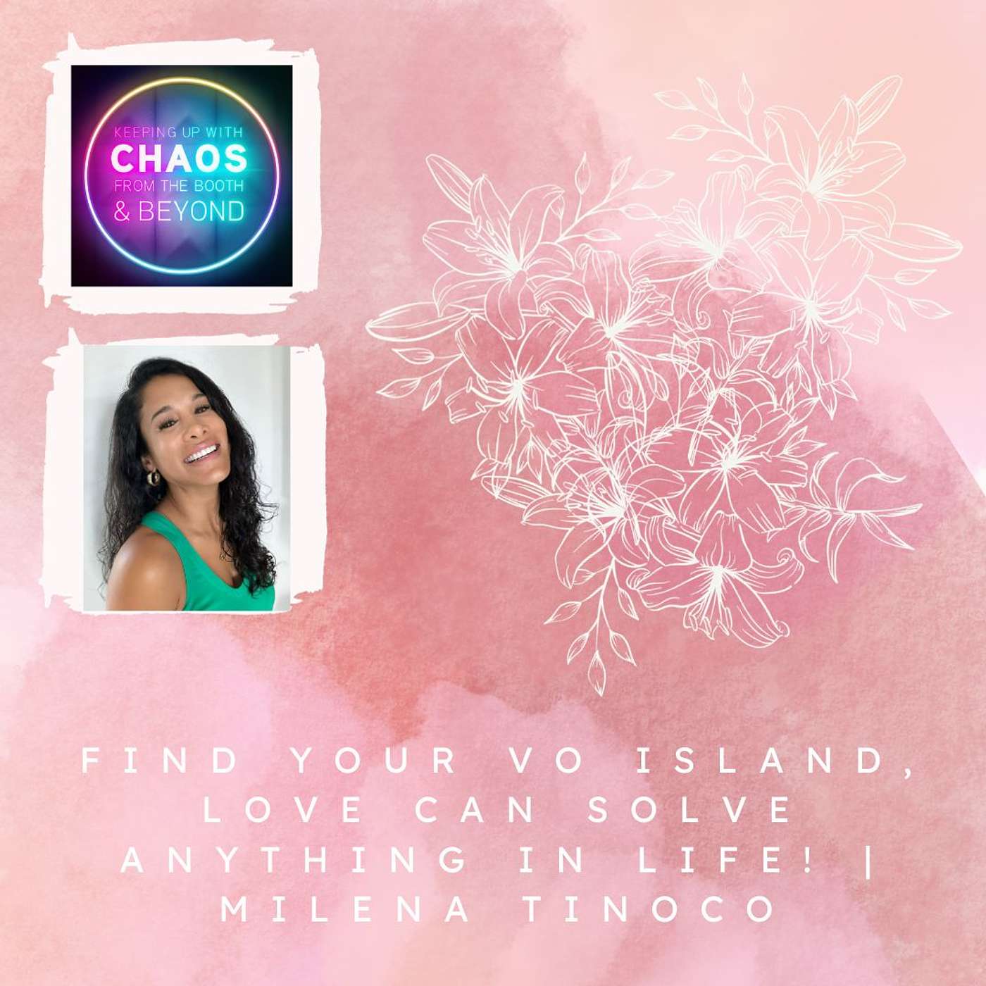 Find Your VO Island, Love Can Solve Anything in Life! | Milena Tinoco