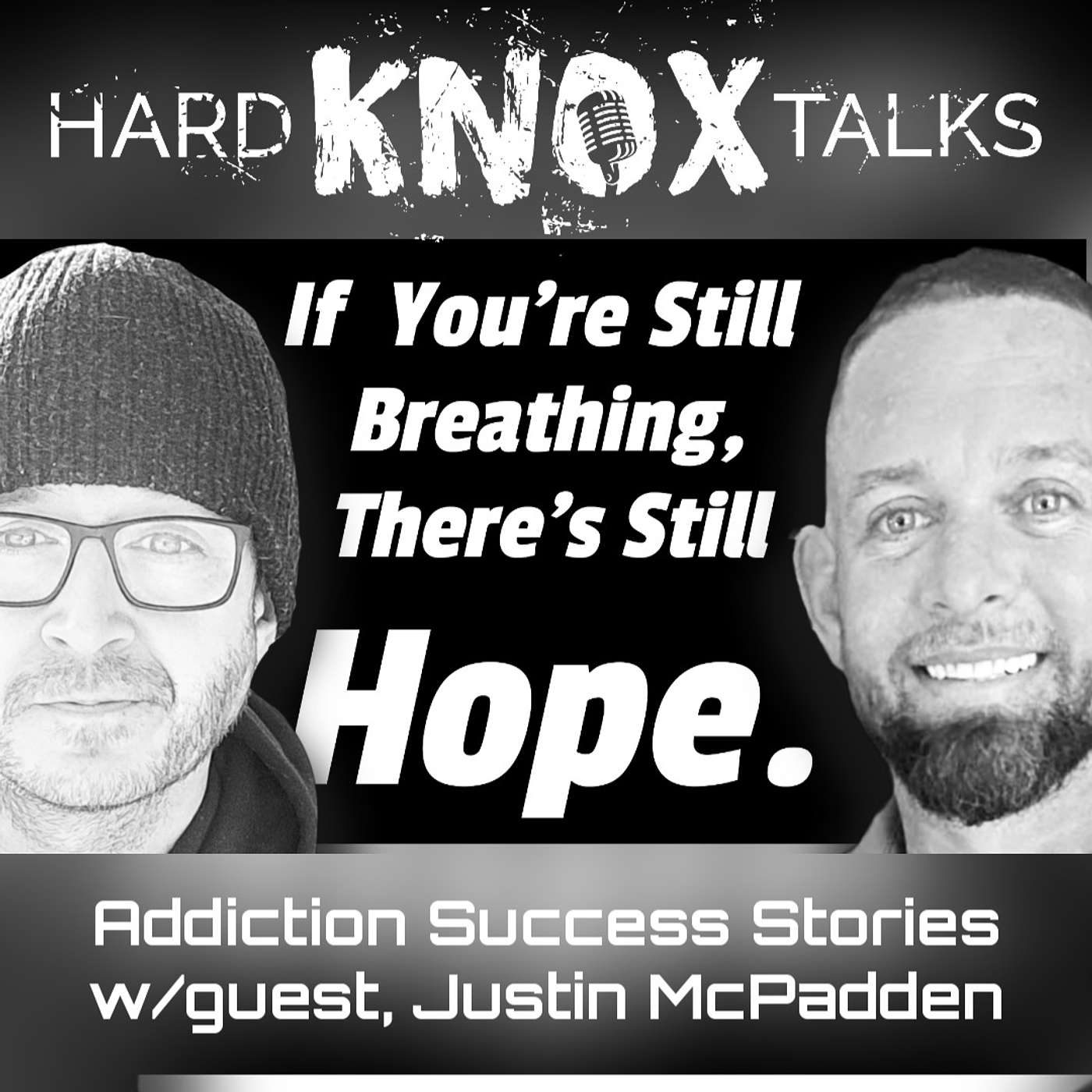 Addiction Success Stories w/guest, Justin McPadden episode artwork