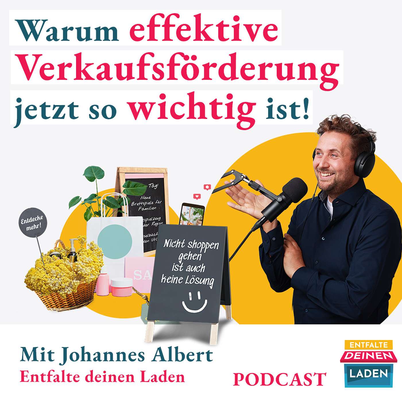 Entfalte deinen Laden - Der Podcast für Läden im Einzelhandel
