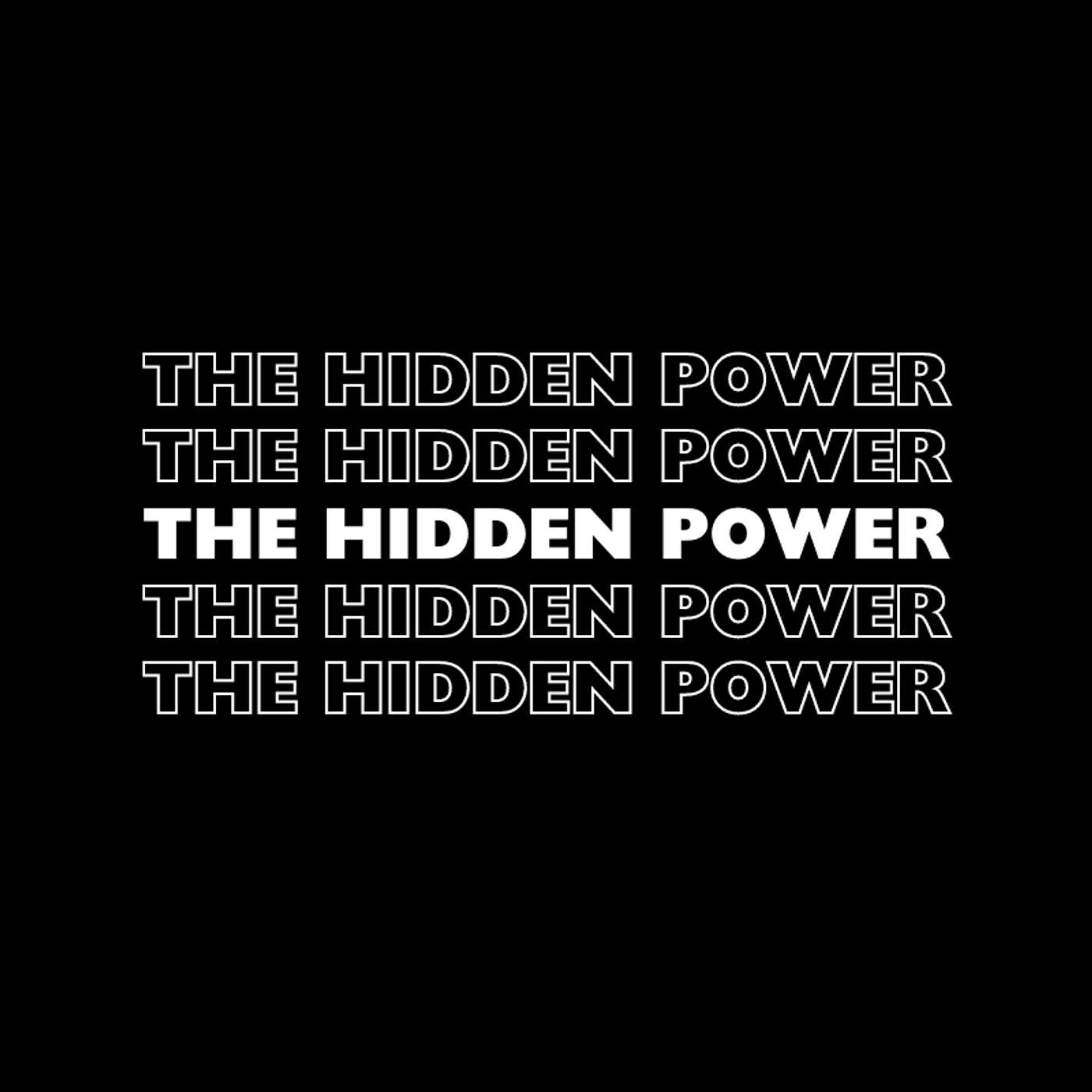 THE HIDDEN POWER