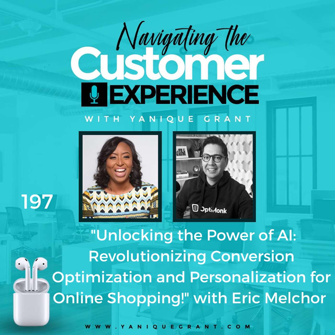 cover of episode 197: Unlocking the Power of AI: Revolutionizing Conversion Optimization and Personalization for Online Shopping! with Eric Melchor