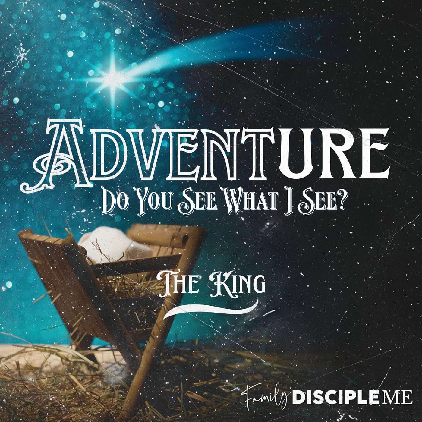 ADVENTure | Convo #2: Do You See the King? ADVENTure | Convo #2: Do You See the King?