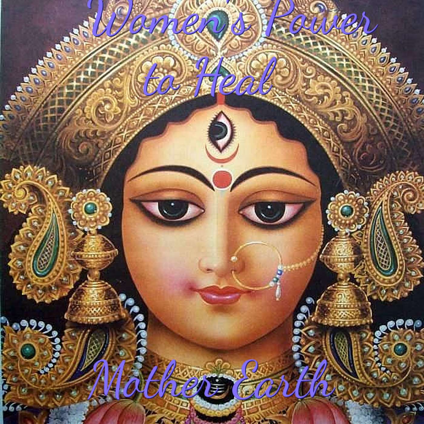 Women\'s Power to Heal Mother Earth!