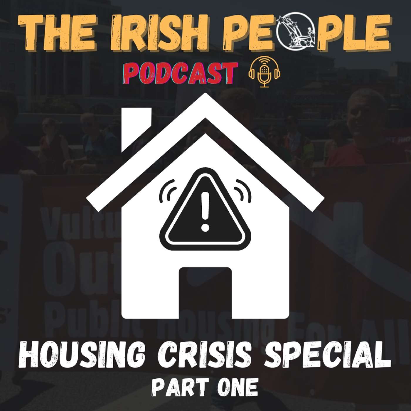 Housing Crisis Special (part one)