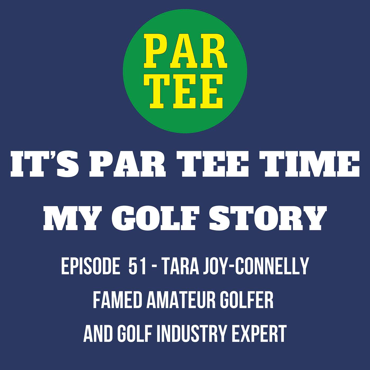 PAR TEE TIME: My Golf Story