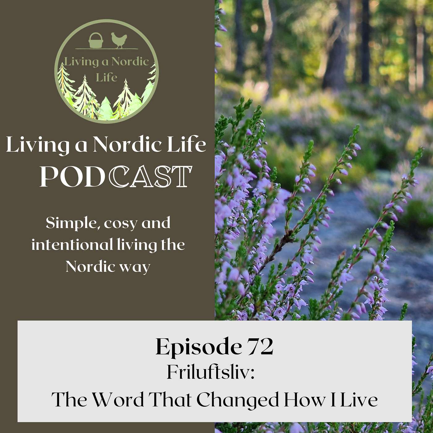 72:  Friluftsliv:  The Word That Changed How I Live