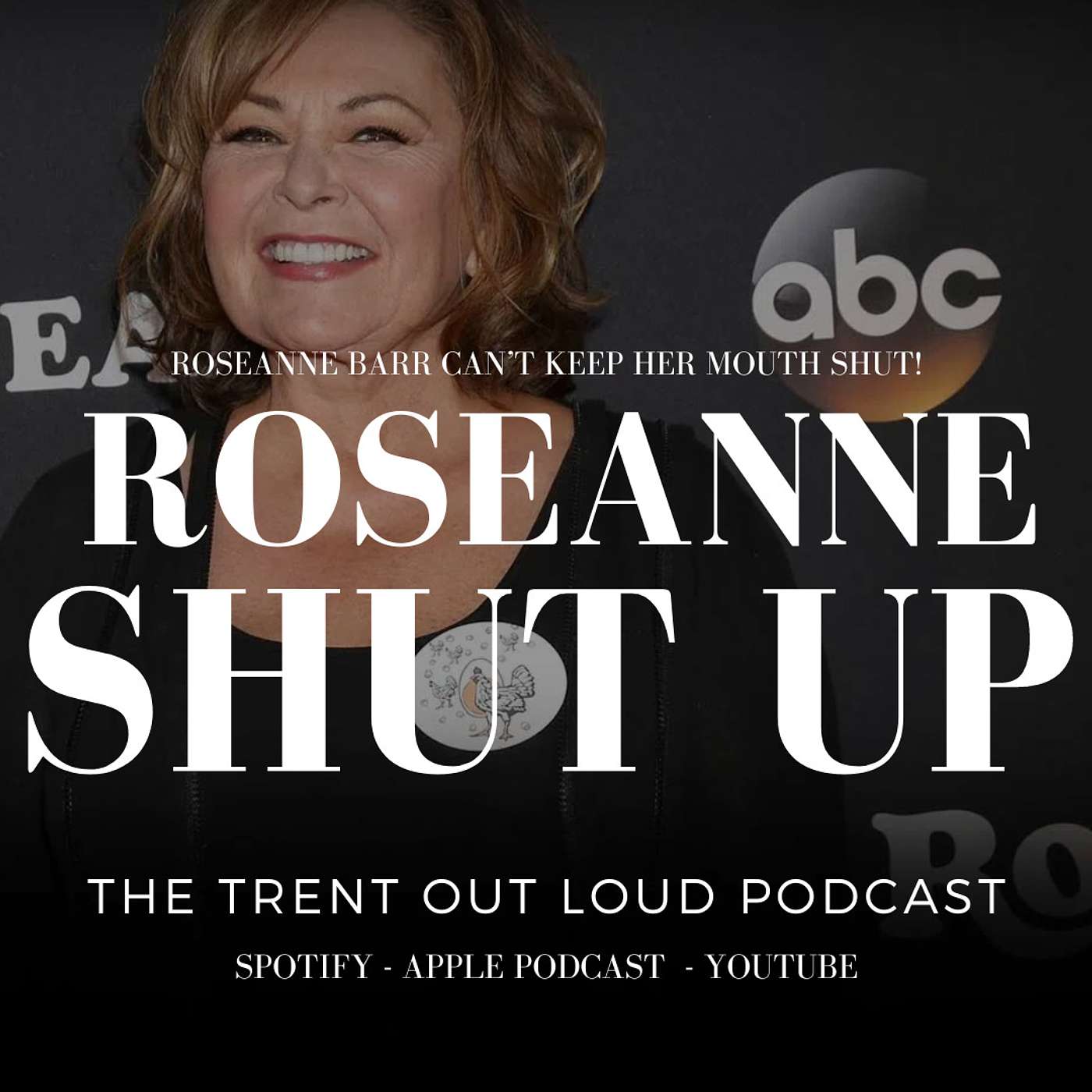 088: Roseanne Barr Re-Cancels Herself by Saying ‘Nobody Died in the Holocaust’.