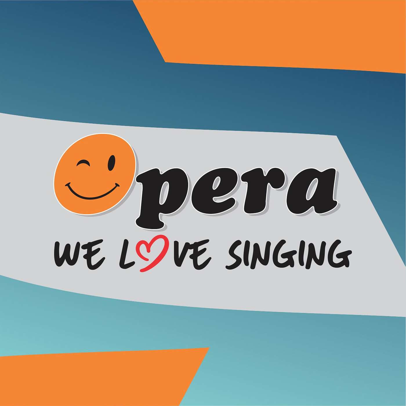 Opera - We love singing
