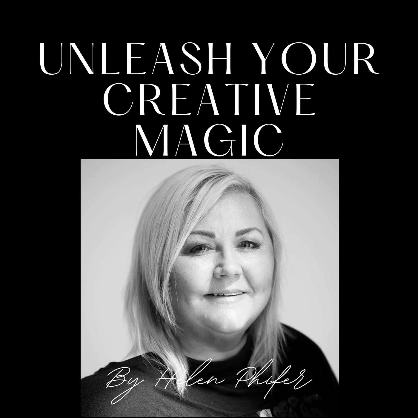 Unleash Your Creative Magic Podcast